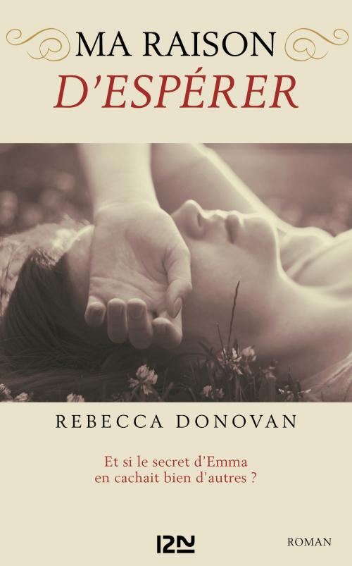 Cover of the book Ma raison de vivre - tome 2 : Ma raison d'espérer by Rebecca DONOVAN, Univers Poche