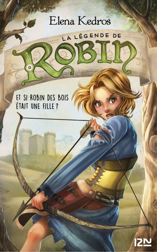 Cover of the book La légende de Robin, tome 1 by Elena KEDROS, Univers Poche