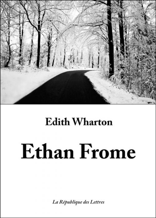 Cover of the book Ethan Frome by Edith Wharton, République des Lettres