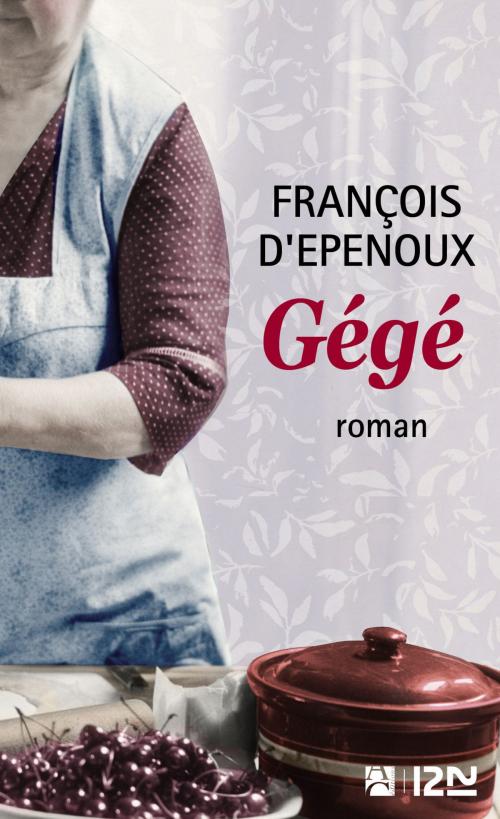 Cover of the book Gégé by François d' EPENOUX, Univers Poche