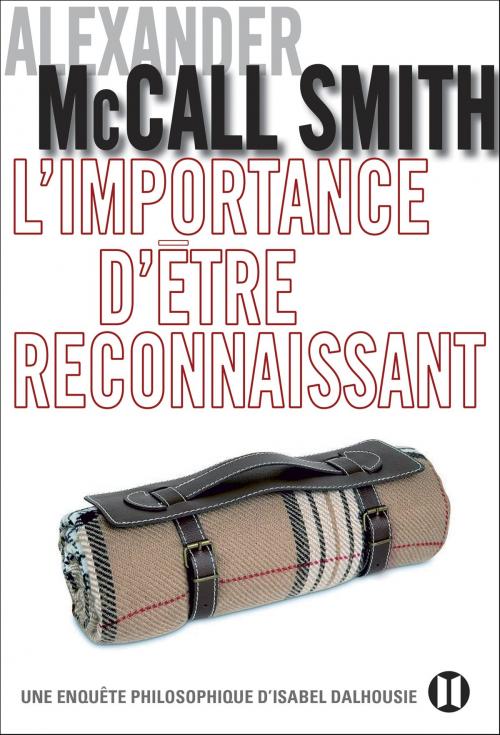 Cover of the book L'importance d'être reconnaissant by Alexander McCall Smith, Editions des Deux Terres