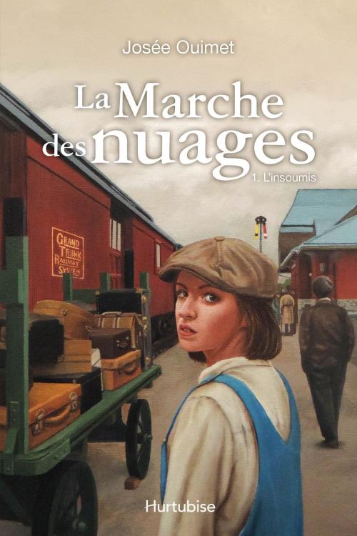 Cover of the book La marche des nuages - Tome 1 by Josée Ouimet, Éditions Hurtubise