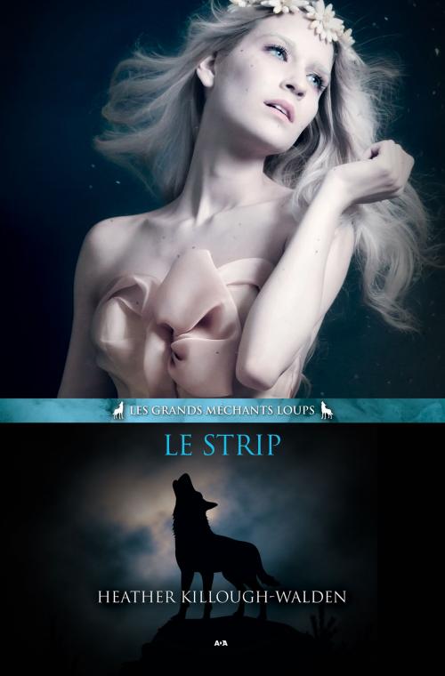 Cover of the book Le Strip by Heather Killough-Walden, Éditions AdA