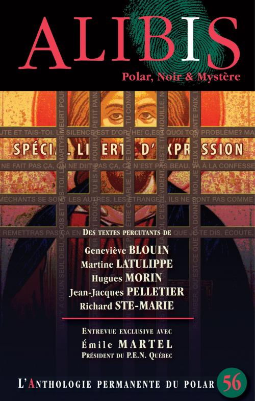 Cover of the book Alibis 56 by Jean-Jacques Pelletier, Martine Latulippe, Geneviève Blouin, Richard Ste-Marie, Hugues Morin, Alire