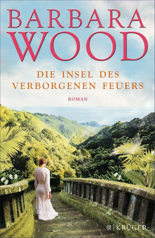 Cover of the book Die Insel des verborgenen Feuers by Barbara Wood, FISCHER E-Books