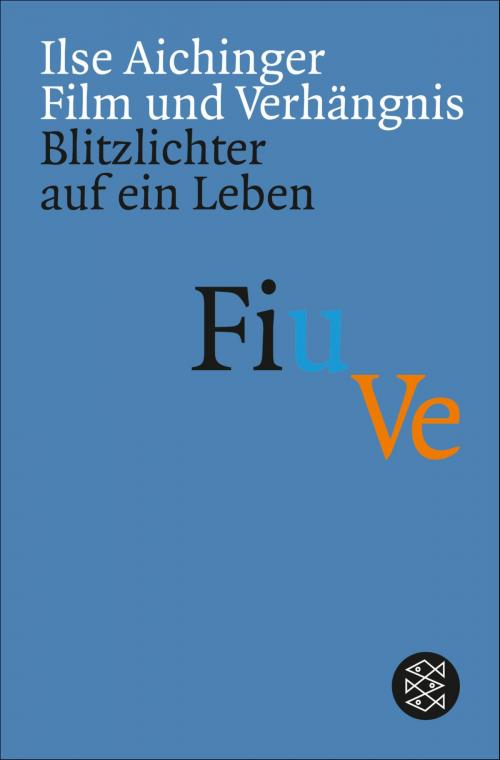 Cover of the book Film und Verhängnis by Ilse Aichinger, FISCHER E-Books