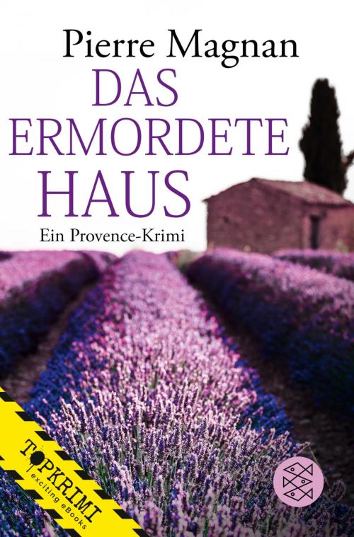 Cover of the book Das ermordete Haus by Pierre Magnan, FISCHER Digital