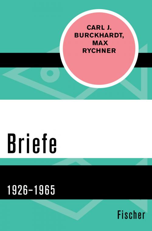 Cover of the book Briefe by Max Rychner, Carl J. Burckhardt, FISCHER Digital