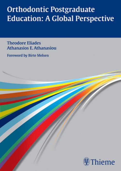 Cover of the book Orthodontic Postgraduate Education by Theodore Eliades, Athanasios Athanasiou, Thieme