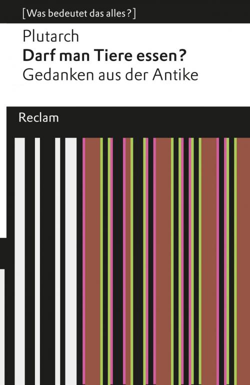 Cover of the book Darf man Tiere essen? by Plutarch, Reclam Verlag