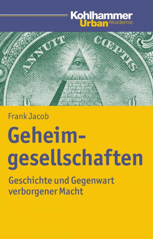 Cover of the book Geheimgesellschaften by Frank Jacob, Kohlhammer Verlag