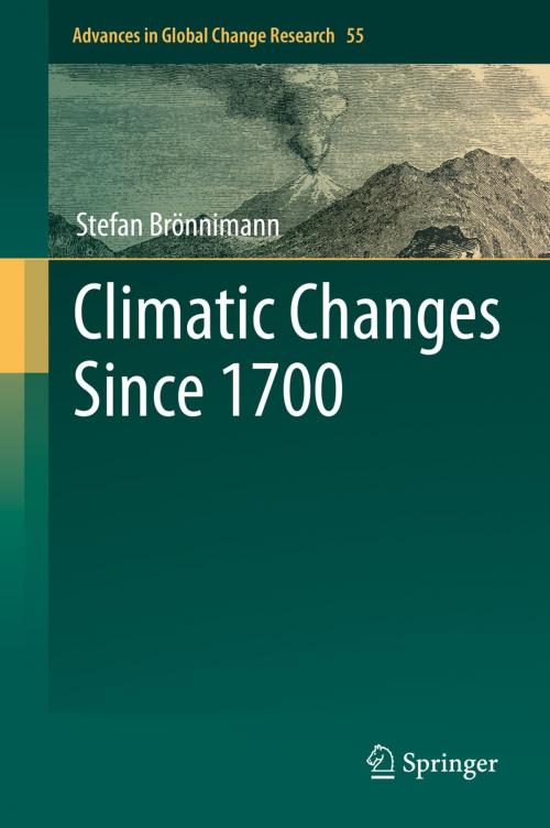 Cover of the book Climatic Changes Since 1700 by Stefan Brönnimann, Springer International Publishing