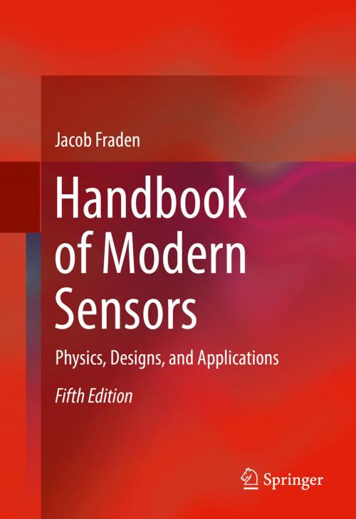 Cover of the book Handbook of Modern Sensors by Jacob Fraden, Springer International Publishing
