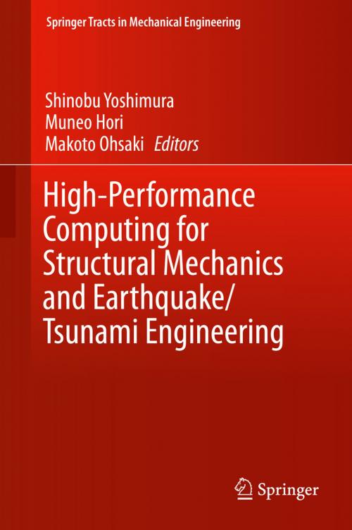 Cover of the book High-Performance Computing for Structural Mechanics and Earthquake/Tsunami Engineering by , Springer International Publishing