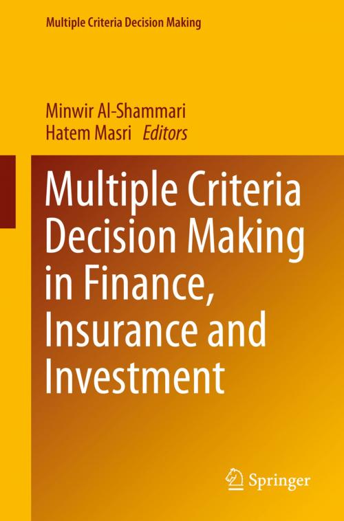 Cover of the book Multiple Criteria Decision Making in Finance, Insurance and Investment by , Springer International Publishing