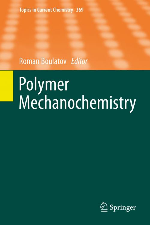 Cover of the book Polymer Mechanochemistry by , Springer International Publishing