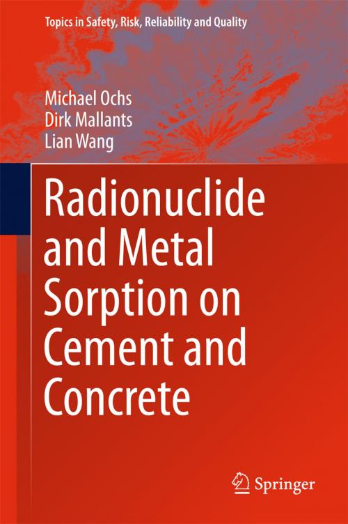 Cover of the book Radionuclide and Metal Sorption on Cement and Concrete by Michael Ochs, Dirk Mallants, Lian Wang, Springer International Publishing