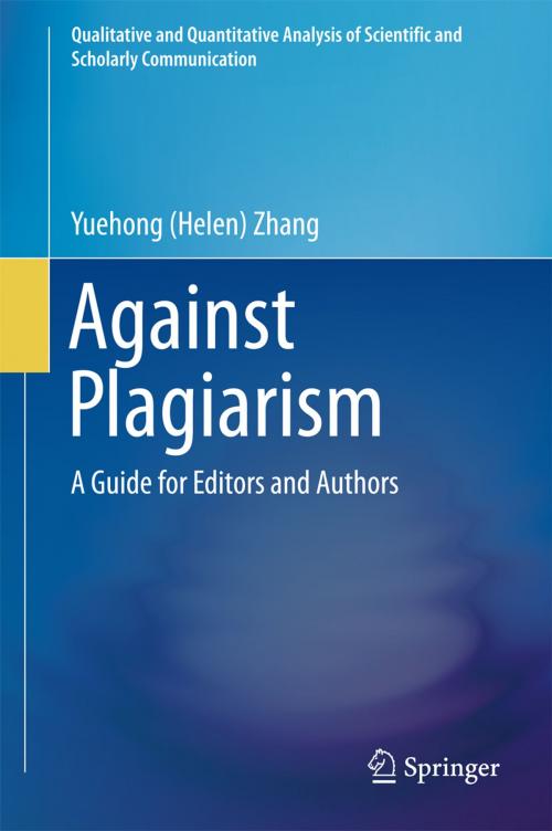 Cover of the book Against Plagiarism by Yuehong (Helen) Zhang, Springer International Publishing