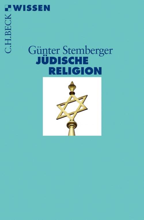 Cover of the book Jüdische Religion by Günter Stemberger, C.H.Beck