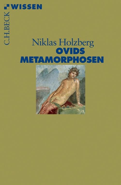 Cover of the book Ovids Metamorphosen by Niklas Holzberg, C.H.Beck
