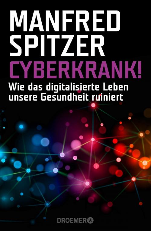 Cover of the book Cyberkrank! by Manfred Spitzer, Droemer eBook