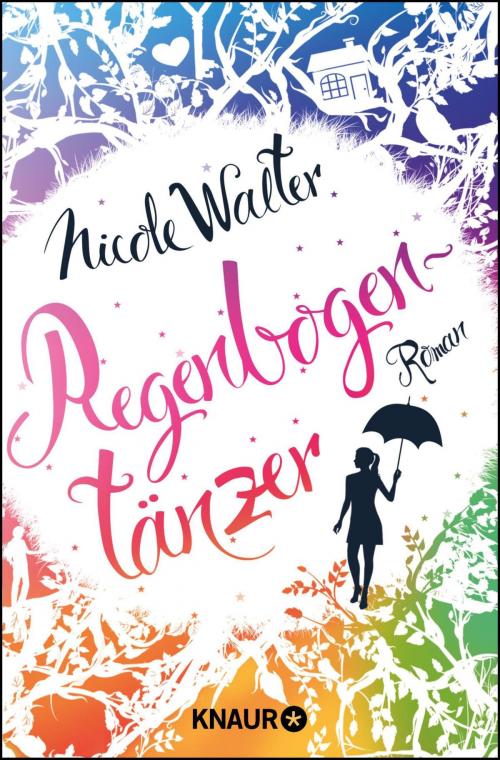Cover of the book Regenbogentänzer by Nicole Walter, Knaur eBook