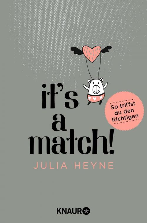 Cover of the book It's a Match! by Julia Heyne, Knaur eBook