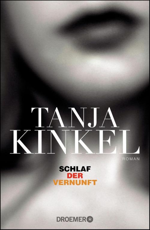 Cover of the book Schlaf der Vernunft by Tanja Kinkel, Droemer eBook