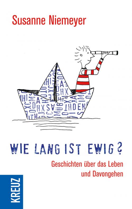 Cover of the book Wie lang ist ewig? by Susanne Niemeyer, Kreuz Verlag