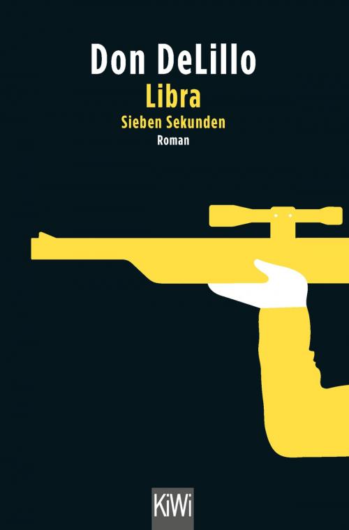 Cover of the book Libra by Don DeLillo, Kiepenheuer & Witsch eBook
