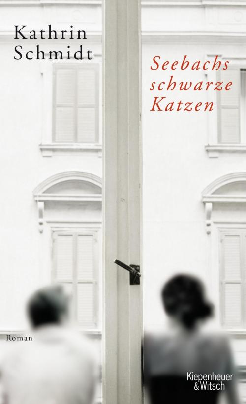 Cover of the book Seebachs schwarze Katzen by Kathrin Schmidt, Kiepenheuer & Witsch eBook