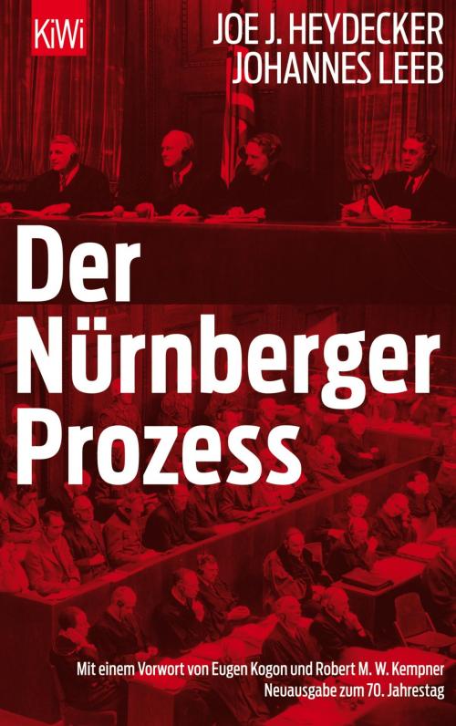 Cover of the book Der Nürnberger Prozeß by Joe J. Heydecker, Johannes Leeb, Kiepenheuer & Witsch eBook