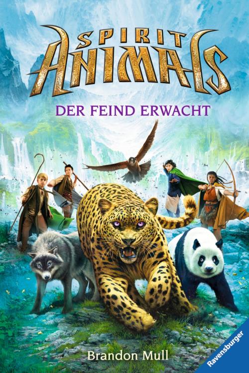 Cover of the book Spirit Animals 1: Der Feind erwacht by Brandon Mull, Ravensburger Buchverlag