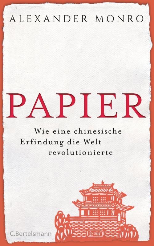 Cover of the book Papier by Alexander Monro, C. Bertelsmann Verlag