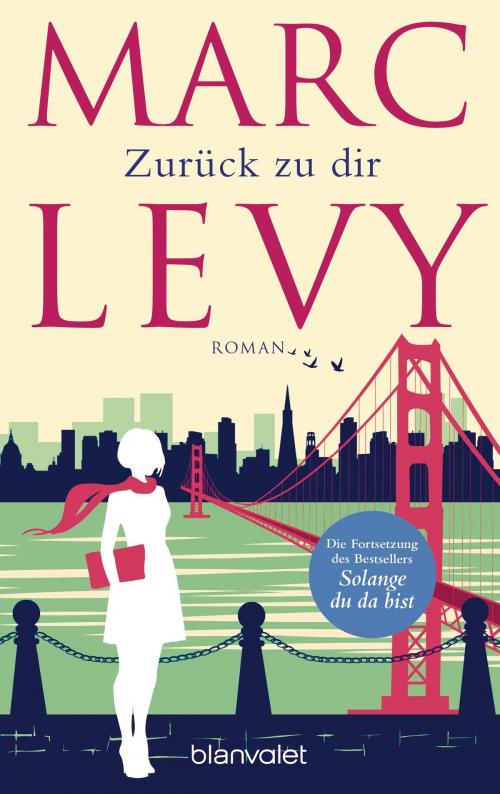 Cover of the book Zurück zu dir by Marc Levy, Blanvalet Taschenbuch Verlag
