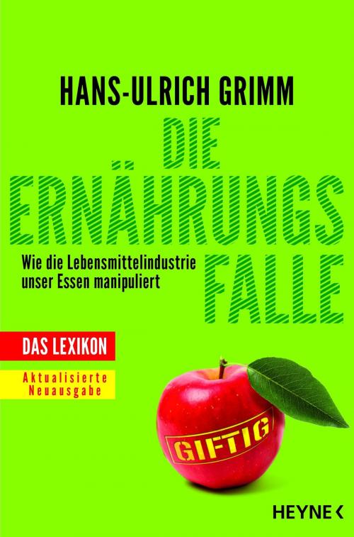 Cover of the book Die Ernährungsfalle by Hans-Ulrich Grimm, Heyne Verlag