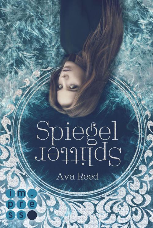 Cover of the book Spiegelsplitter (Die Spiegel-Saga 1) by Ava Reed, Carlsen