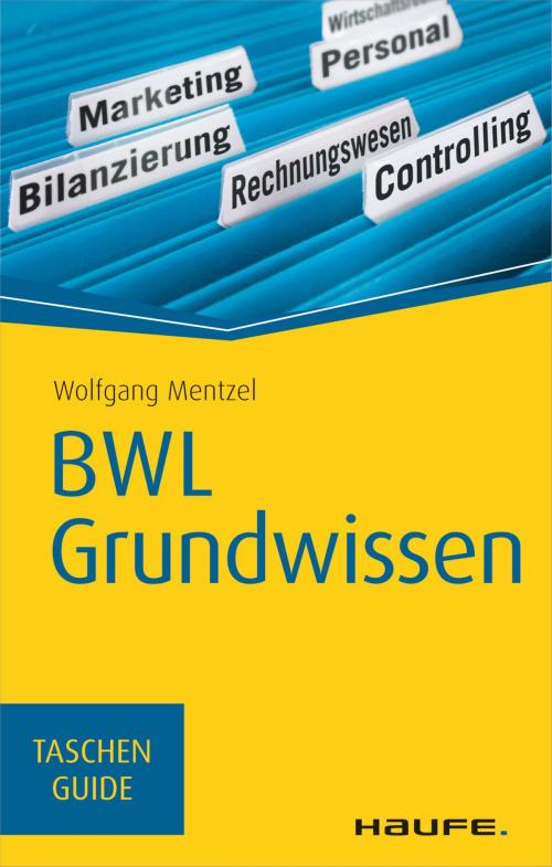 Cover of the book BWL Grundwissen by Wolfgang Mentzel, Haufe
