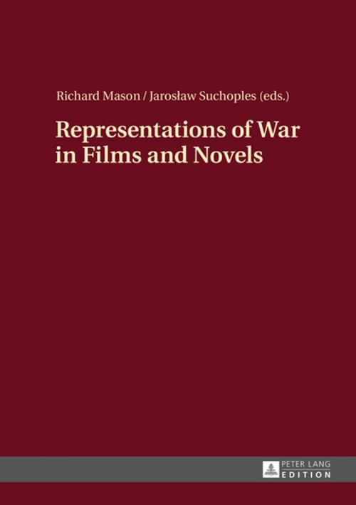 Cover of the book Representations of War in Films and Novels by , Peter Lang
