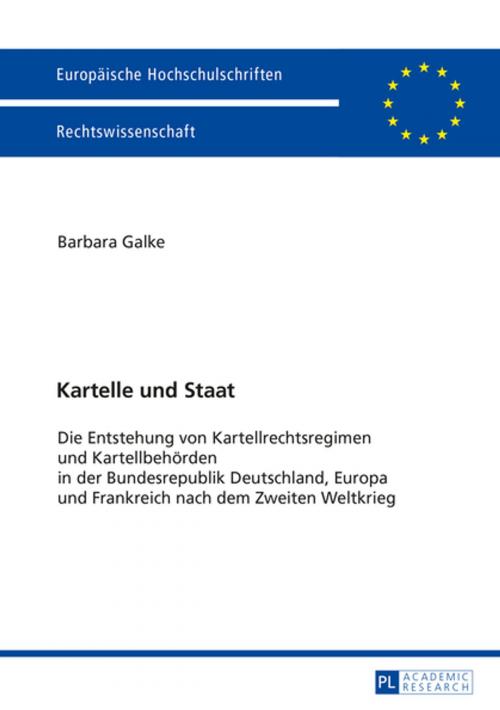 Cover of the book Kartelle und Staat by Barbara Galke, Peter Lang