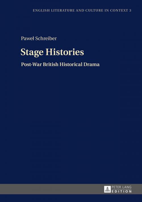 Cover of the book Stage Histories by Pawel Schreiber, Peter Lang