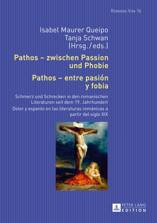 Cover of the book Pathos zwischen Passion und Phobie / Pathos entre pasión y fobia by , Peter Lang