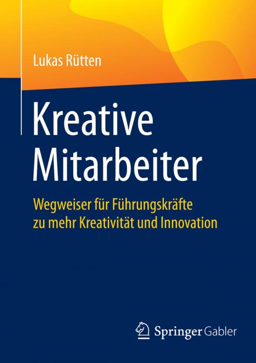Cover of the book Kreative Mitarbeiter by Lukas Rütten, Springer Berlin Heidelberg