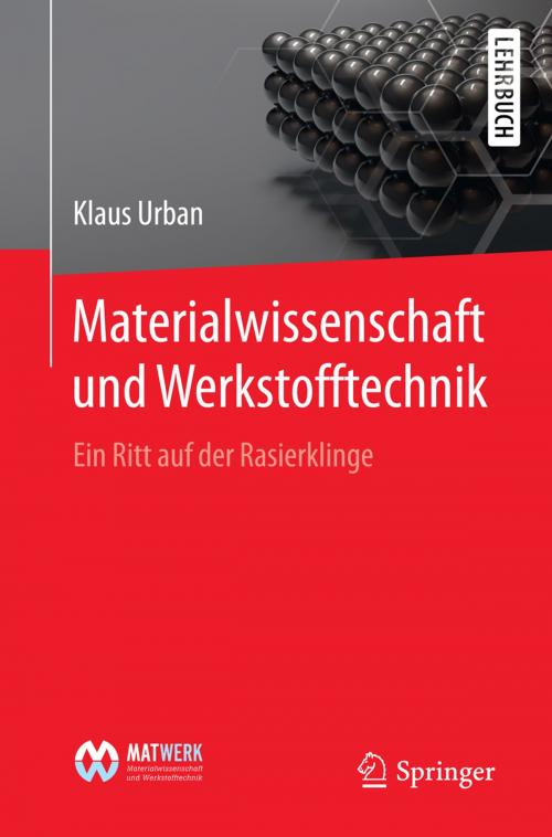 Cover of the book Materialwissenschaft und Werkstofftechnik by Klaus Urban, Springer Berlin Heidelberg