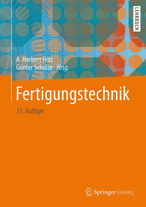 Cover of the book Fertigungstechnik by , Springer Berlin Heidelberg