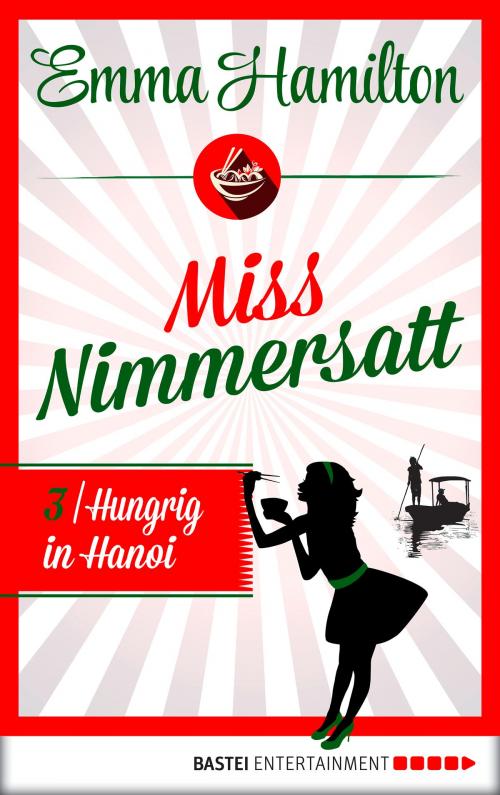 Cover of the book Miss Nimmersatt - Folge 3 by Emma Hamilton, Bastei Entertainment
