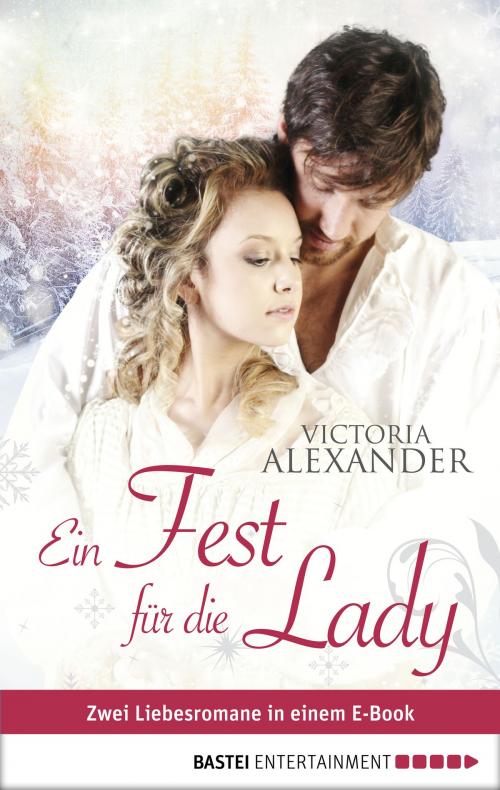 Cover of the book Ein Fest für die Lady by Victoria Alexander, Bastei Entertainment