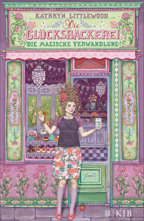 Cover of the book Die Glücksbäckerei – Die magische Verwandlung by Kathryn Littlewood, FKJV: FISCHER Kinder- und Jugendbuch E-Books