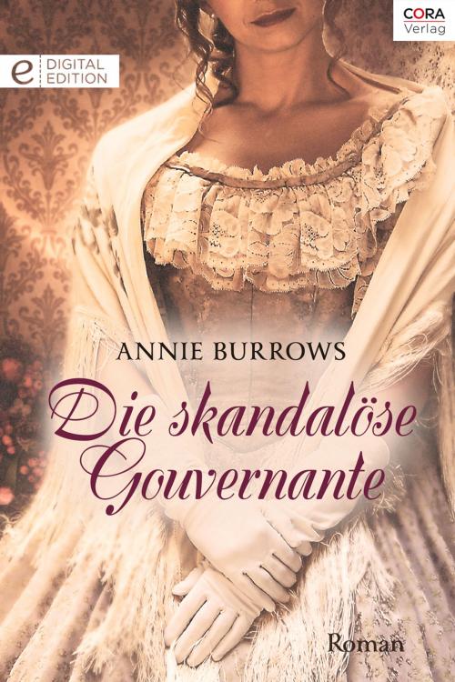 Cover of the book Die skandalöse Gouvernante by Annie Burrows, CORA Verlag