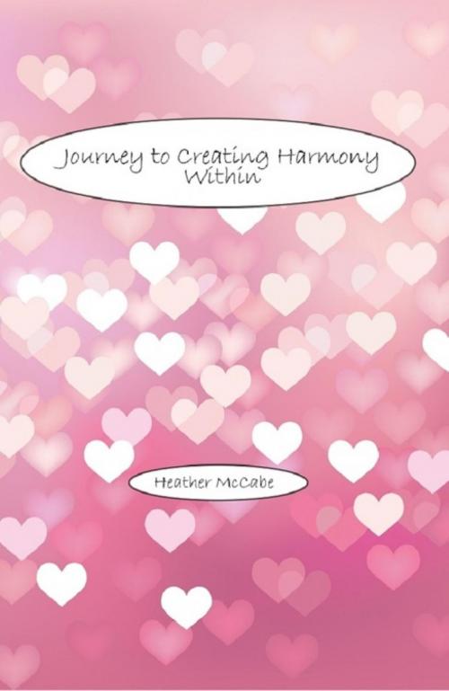 Cover of the book Journey to Creating Harmony Within by Heather McCabe, epubli